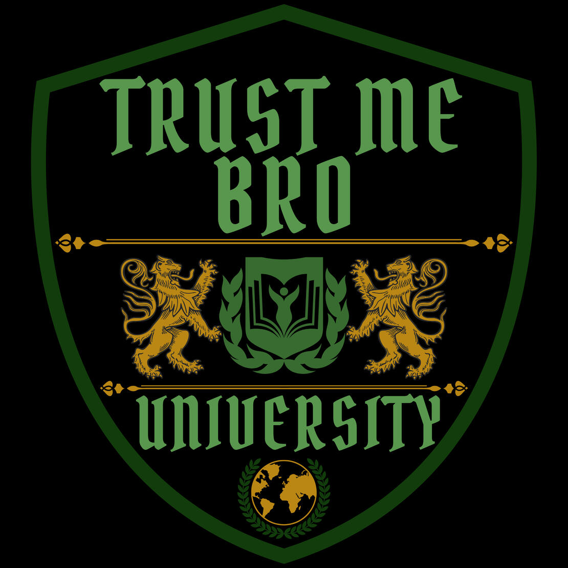 Trust Me Bro University